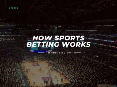 How Sports Betting Works