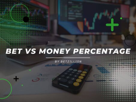 Bet Vs Money Percentage