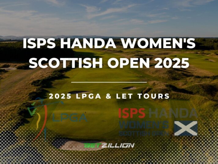 Golf 2025 ISPS Handa Women's Scottish Open Predictions & Betting Odds (2025 LPGA & LET Tours)